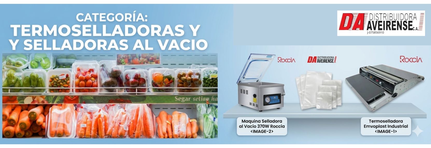 Optimiza la cadena de frío, reduce mermas y eleva los estándares de higiene en tu negocio con nuestra línea profesional de termoselladoras y selladoras al vacío de Distribuidora Aveirense. Diseñados para integrarse eficientemente en líneas de empaque de supermercados, carnicerías, restaurantes y plantas procesadoras, estos equipos aseguran un sellado hermético que preserva intactas las propiedades organolépticas de carnes, vegetales, quesos y platos preparados. Con el respaldo tecnológico de la marca Saccin, te garantizamos durabilidad y precisión en cada ciclo.